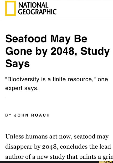 all the fish in the world|Seafood May Be Gone by 2048, Study Says .